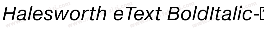 Halesworth eText BoldItalic字体转换